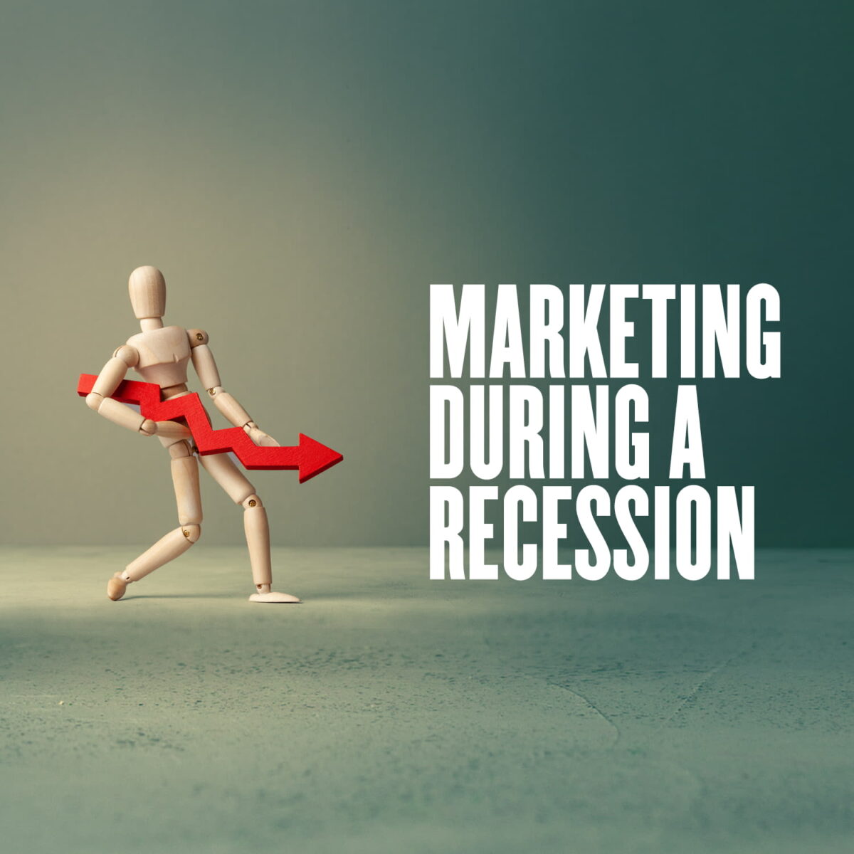 Marketing In A Recession: How To Weather The Storm